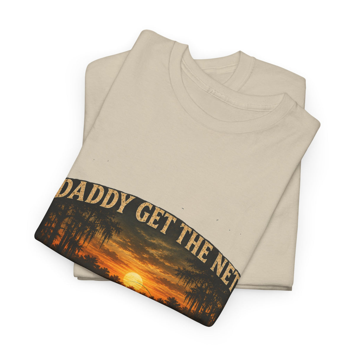 Daddy get the net Tee