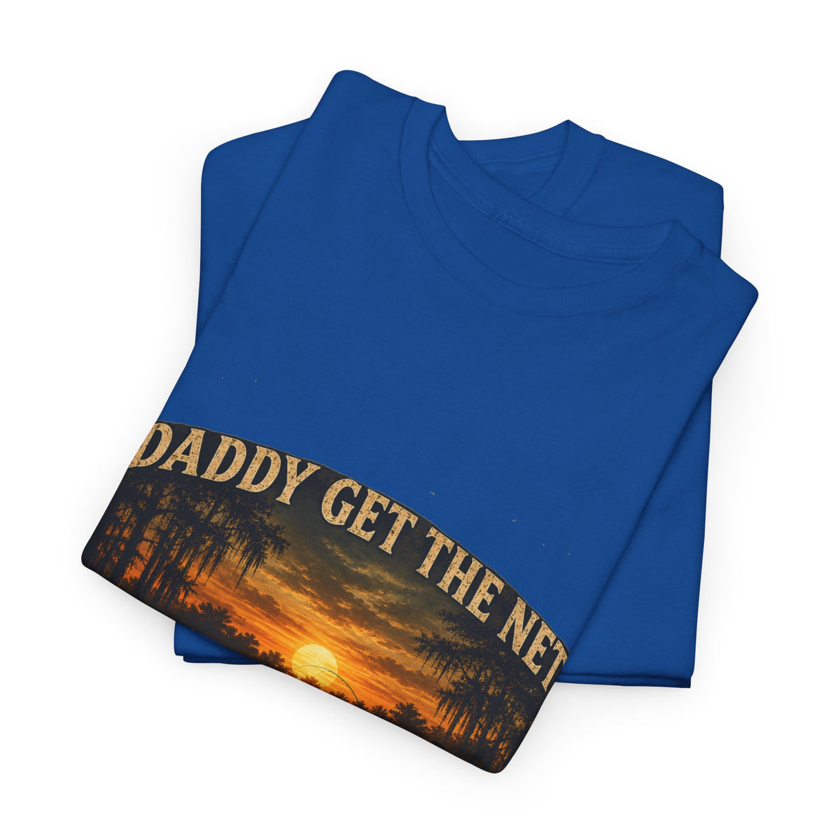 Daddy get the net Tee